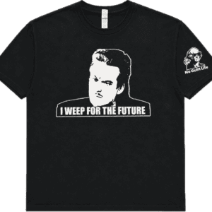 Black tee reading "I WEEP FOR THE FUTURE"